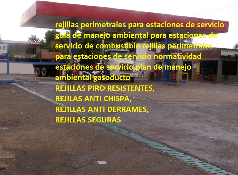 rejillas perimetrales para estaciones de servicio guía de manejo ambiental para estaciones de servicio de combustible rejillas perimetrales para estaciones de servicio normatividad estaciones de servicio plan de manejo ambiental gasoducto rejillas perimetrales para estaciones de servicio guía de manejo ambiental para estaciones de servicio de combustible rejillas perimetrales para estaciones de servicio normatividad estaciones de servicio plan de manejo ambiental gasoducto rejillas perimetrales para estaciones de servicio guía de manejo ambiental para estaciones de servicio de combustible rejillas perimetrales para estaciones de servicio normatividad estaciones de servicio plan de manejo ambiental gasoducto